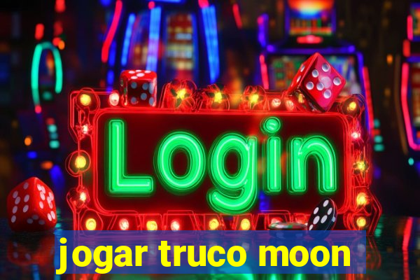 jogar truco moon